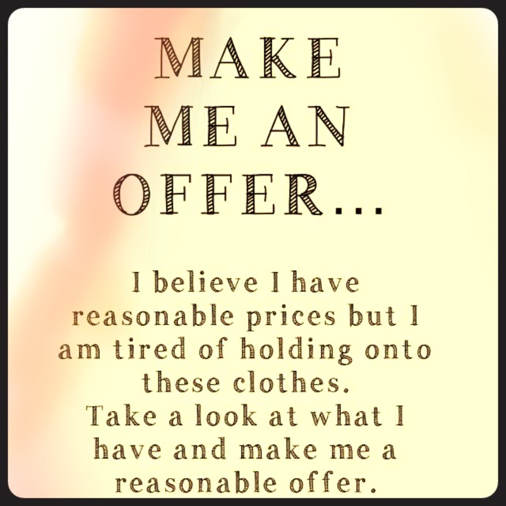 MAKE ME AN OFFER $$